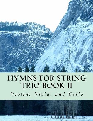 Hymns For String Trio Book II - violin, viola, and cello - Case Studio Productions