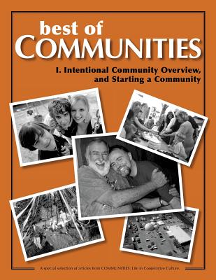 Coperta cărții 'Best of Communities: I. Intentional Community Overview and Starting a Community - Laird Schaub'