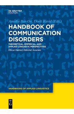 Coperta cărții 'Handbook of Communication Disorders: Theoretical, Empirical, and Applied Linguistic Perspectives - Amalia Bar-on'