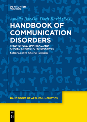 Coperta cărții 'Handbook of Communication Disorders: Theoretical, Empirical, and Applied Linguistic Perspectives - Amalia Bar-on'