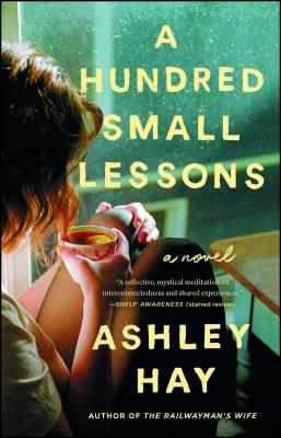 Coperta cărții 'A Hundred Small Lessons - Ashley Hay'
