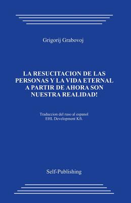La Resurreccion de Las Personas Y La Vida Eternal_espa - Grigori Grabovoi