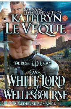 Coperta cărții 'The White Lord Wellesbourne - Kathryn Le Veque'