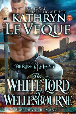 The White Lord Wellesbourne - Kathryn Le Veque