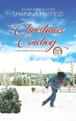 The Christmas Cowboy - Shanna Hatfield