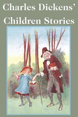 Coperta cărții 'Charles Dickens' Children Stories - Charles Dickens'