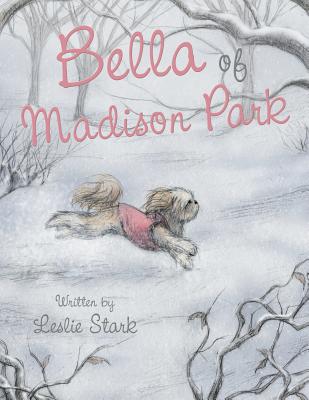 Bella of Madison Park - Leslie Stark