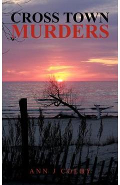 Coperta cărții 'Cross Town Murders - Ann J. Colby'