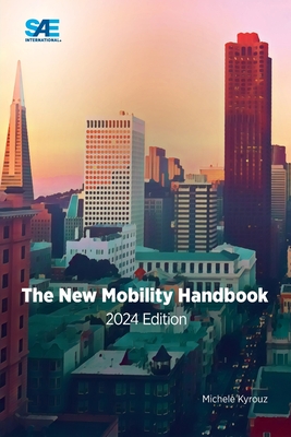 Coperta cărții 'The New Mobility Handbook, 2024 Edition - Michele Kyrouz'