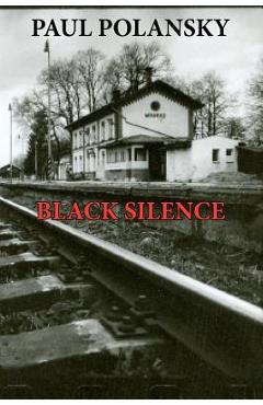 Coperta cărții 'Black Silence - Paul Polansky'