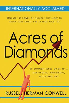Acres of Diamonds - Russell Herman Conwell