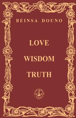 Love Wisdom Truth - Darin Stoytchev