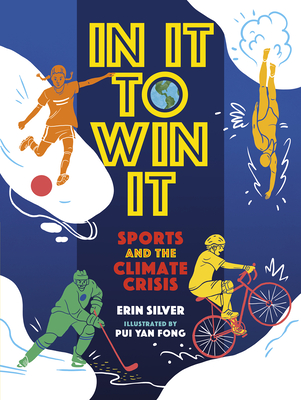 In It to Win It: Sports and the Climate Crisis - Erin Silver