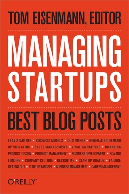 Managing Startups: Best Blog Posts - Thomas Eisenmann