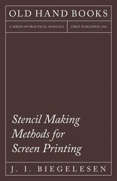 Poza produsului Stencil Making Methods for Screen Printing - J. I. Biegelesen