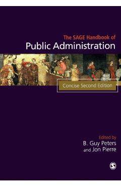 Poza produsului The SAGE Handbook of Public Administration - B. Guy Peters
