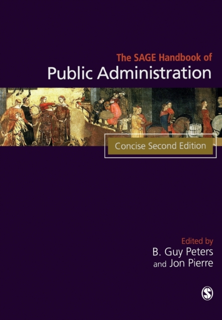 The SAGE Handbook of Public Administration - B. Guy Peters