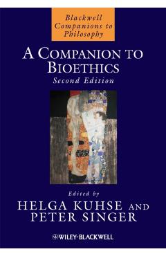 Poza produsului A Companion to Bioethics - Helga Kuhse
