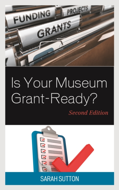 Is Your Museum Grant-Ready? - Sarah Sutton