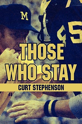Those Who Stay - Curt Stephenson