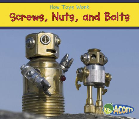 Screws, Nuts, and Bolts - Sian Smith