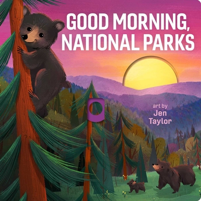 Good Morning, National Parks - Jen Taylor