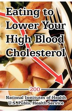 Coperta cărții 'Eating to Lower Your High Blood Cholesterol - Institute National Institutes Of Health'