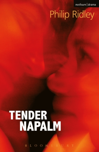 Tender Napalm - Philip Ridley