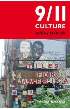 Poza produsului 9/11 Culture: America Under Construction - Jeffrey Melnick
