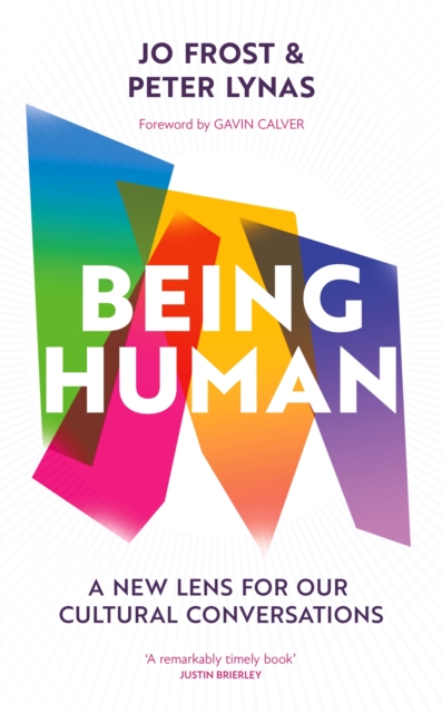 Being Human: A New Lens for Our Cultural Conversations - Jo Frost