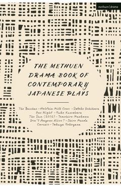 Coperta cărții 'The Methuen Drama Book of Contemporary Japanese Plays: The Bacchae-Holstein Milk Cows; One Night; Isn't Anyone Alive?;'