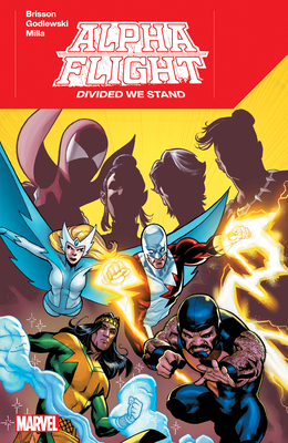 Alpha Flight: Divided We Stand - Ed Brisson