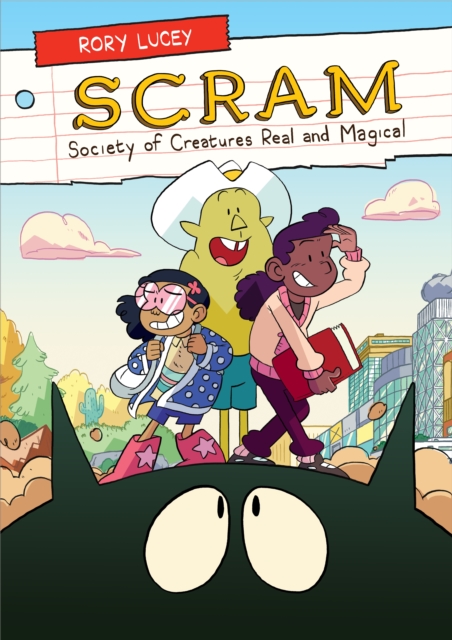 Scram: Society of Creatures Real and Magical - Rory Lucey