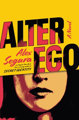 Alter Ego - Alex Segura