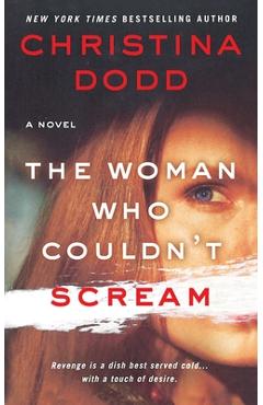 Coperta cărții 'The Woman Who Couldn't Scream - Christina Dodd'
