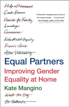 Equal Partners: Improving Gender Equality at Home - Kate Mangino