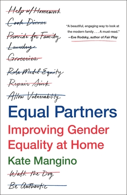 Equal Partners: Improving Gender Equality at Home - Kate Mangino