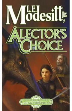 Coperta cărții 'Alector's Choice - L. E. Modesitt'