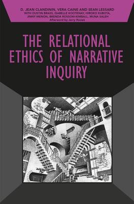 The Relational Ethics of Narrative Inquiry - D. Jean Clandinin