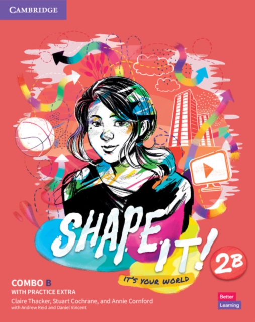 Shape It! Level 2 Combo B Student's Book and Workbook with Practice Extra - Claire Thacker