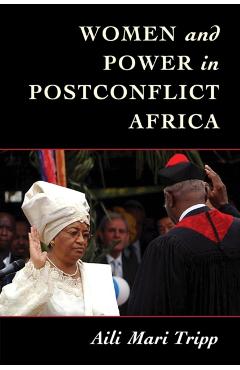 Poza produsului Women and Power in Postconflict Africa - Aili Mari Tripp