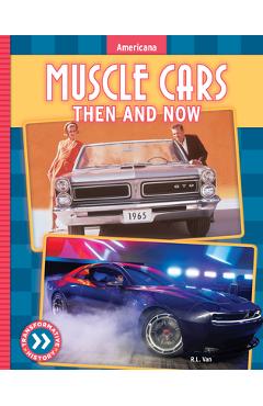 Poza produsului Muscle Cars: Then and Now - R. L. Van