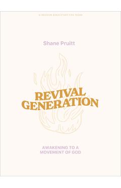 Poza produsului Revival Generation - Student Bible Study Book: Awakening to a Movement of God - Shane Pruitt
