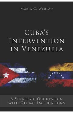 Poza produsului Cuba's Intervention in Venezuela: A Strategic Occupation with Global Implications - Neo Club Ediciones