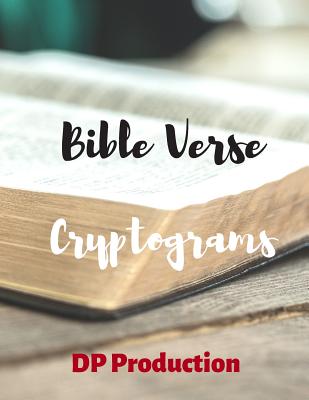 Coperta cărții 'Bible Verse Cryptograms: Cryptogram For King James Version of the Bible - Dp Production'