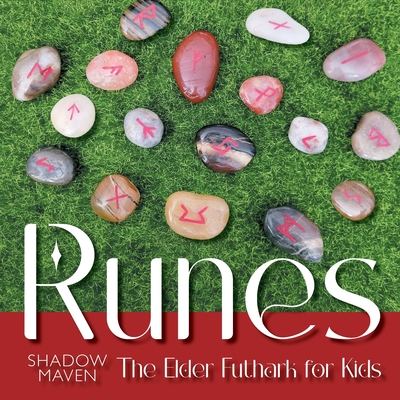 Runes: The Elder Futhark for Kids - Shadow Maven