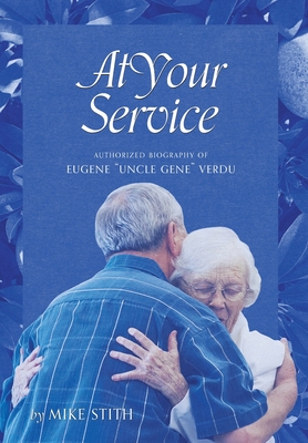 At Your Service: Authorized Biography of Eugene