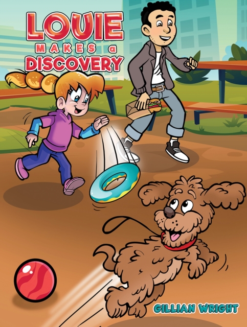 Louie Makes a Discovery - Gillian Wright