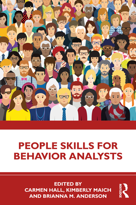 People Skills for Behavior Analysts - Carmen Hall