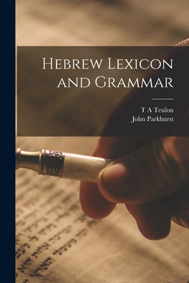 Hebrew Lexicon and Grammar - John Parkhurst